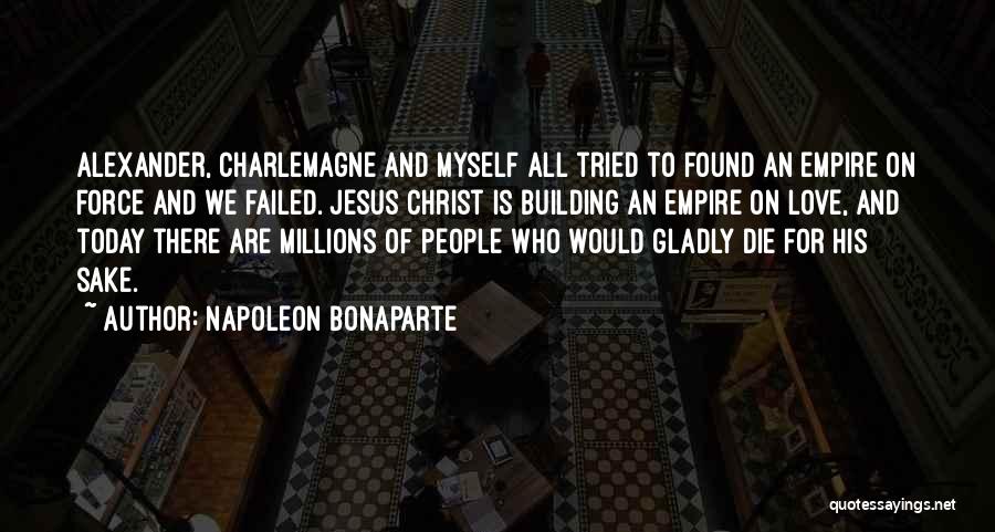 Tried And Failed Quotes By Napoleon Bonaparte