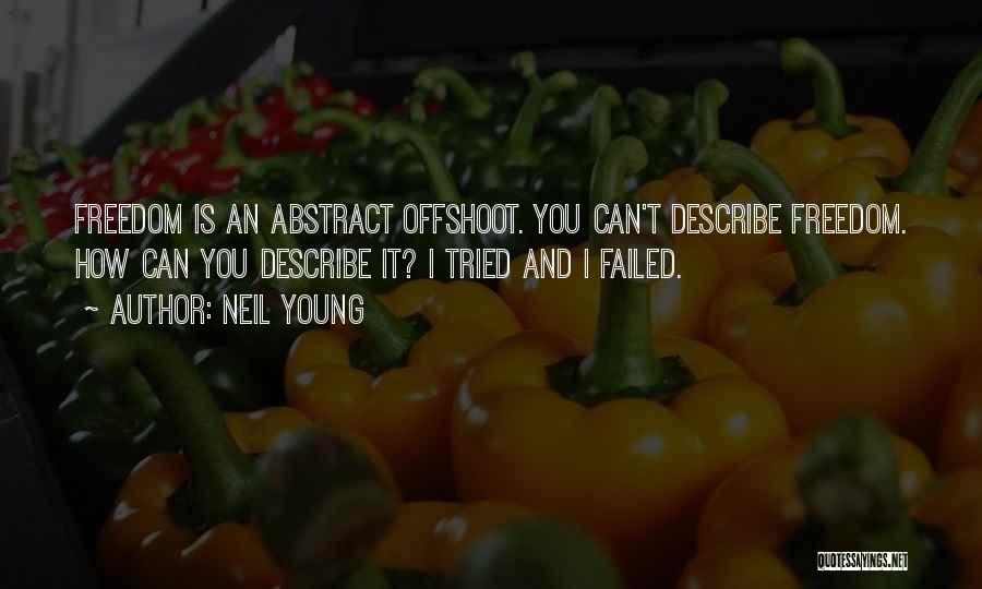 Tried And Failed Quotes By Neil Young