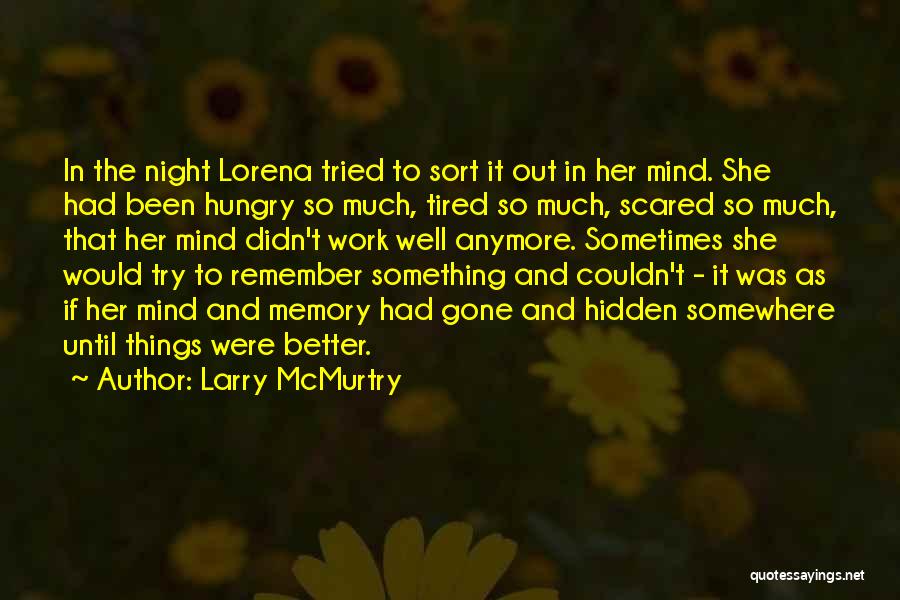 Tried And Tired Quotes By Larry McMurtry