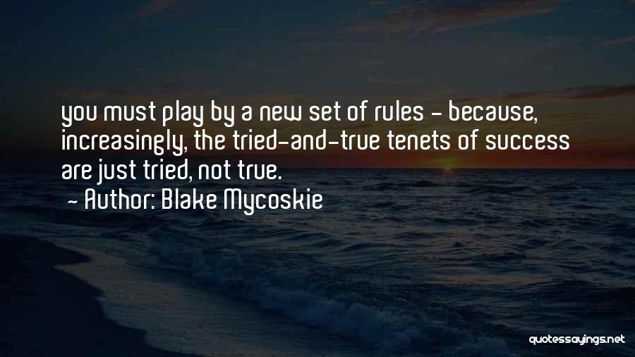 Tried And True Quotes By Blake Mycoskie
