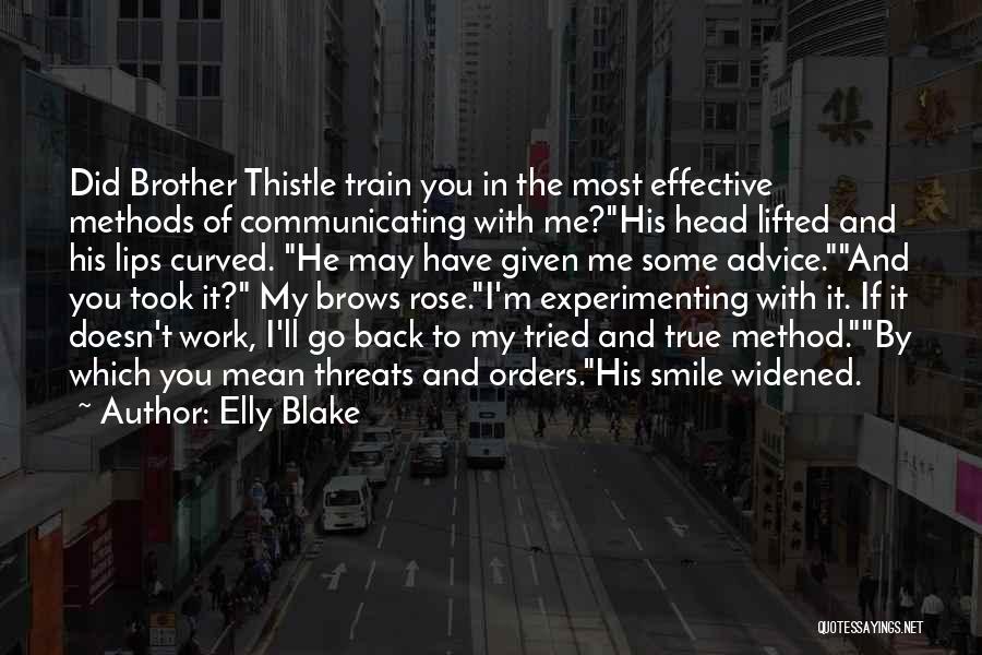 Tried And True Quotes By Elly Blake