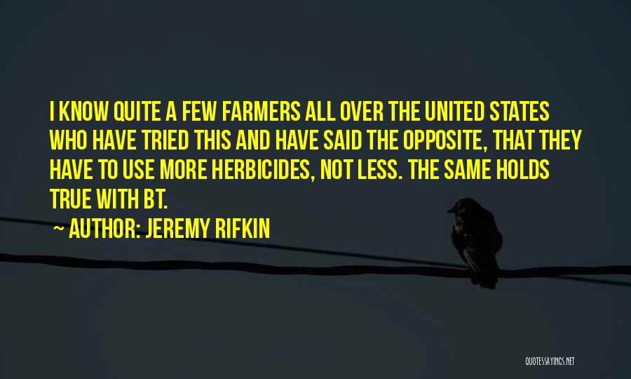 Tried And True Quotes By Jeremy Rifkin