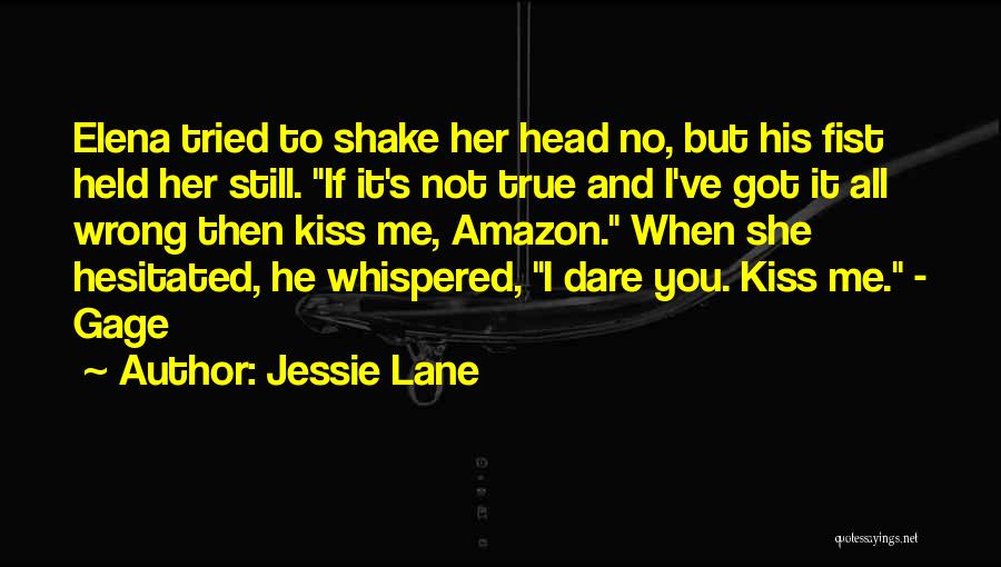 Tried And True Quotes By Jessie Lane