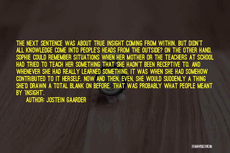 Tried And True Quotes By Jostein Gaarder