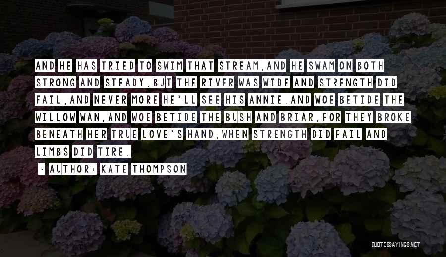 Tried And True Quotes By Kate Thompson