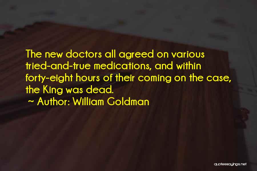 Tried And True Quotes By William Goldman