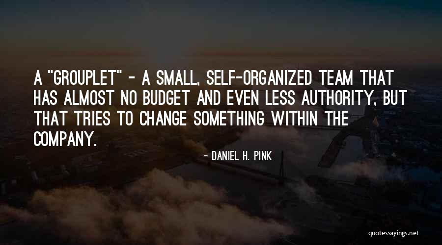 Tries To Change Quotes By Daniel H. Pink Tries To Change Quotes By Daniel H. Pink