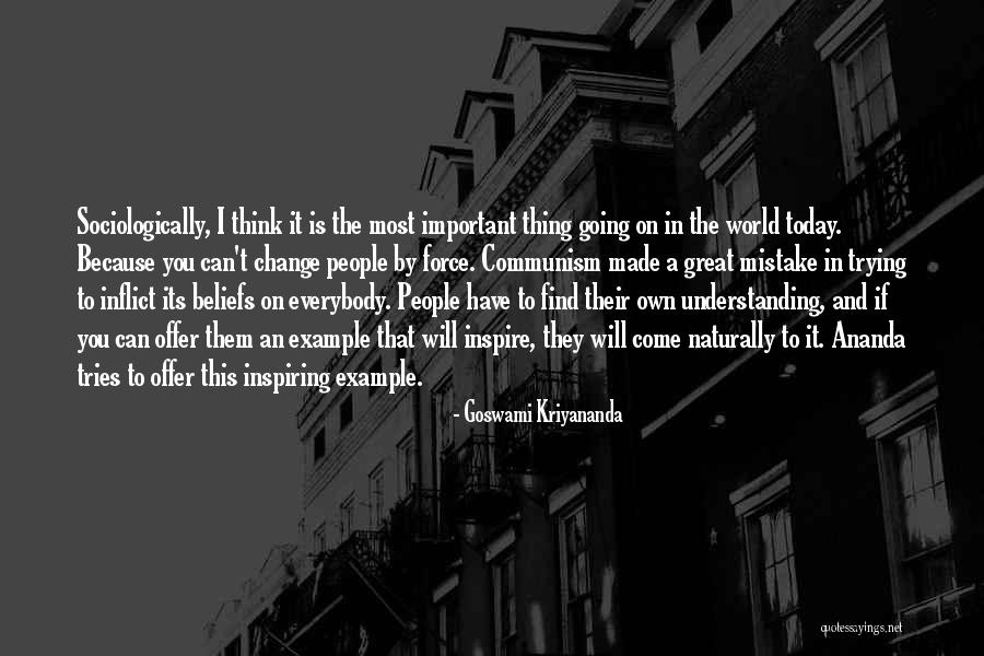 Tries To Change Quotes By Goswami Kriyananda Tries To Change Quotes By Goswami Kriyananda