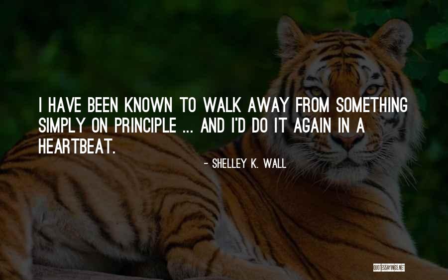 Triesco Quotes By Shelley K. Wall Triesco Quotes By Shelley K. Wall