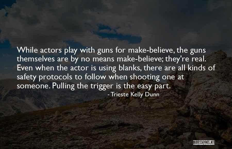 Trieste Kelly Dunn Quotes 318371 Trieste Kelly Dunn Quotes 318371