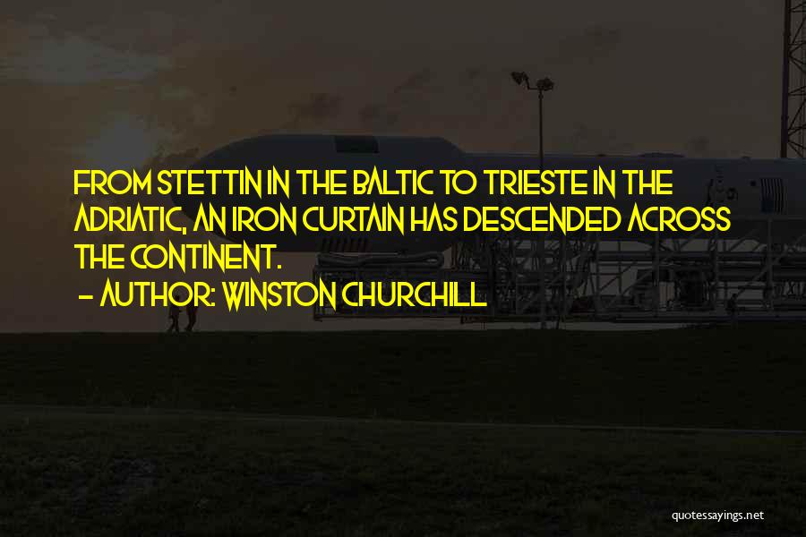 Trieste Quotes By Winston Churchill