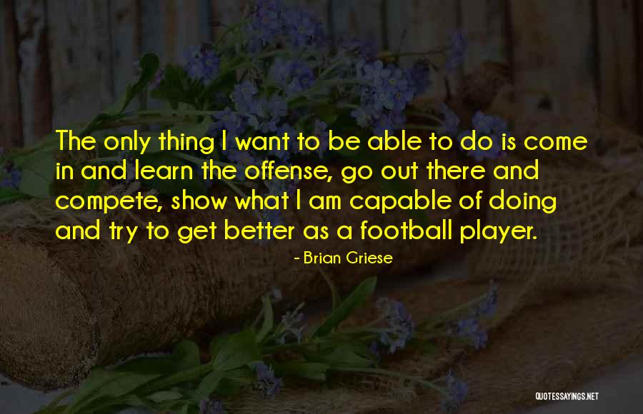 Triet Hoc Quotes By Brian Griese Triet Hoc Quotes By Brian Griese