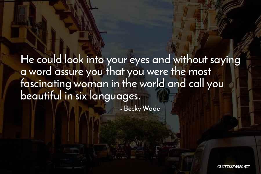 Trietanolamina Quotes By Becky Wade