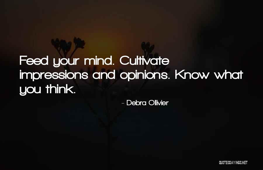 Triflin Friend Quotes By Debra Ollivier Triflin Friend Quotes By Debra Ollivier