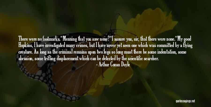 Trifling Quotes By Arthur Conan Doyle