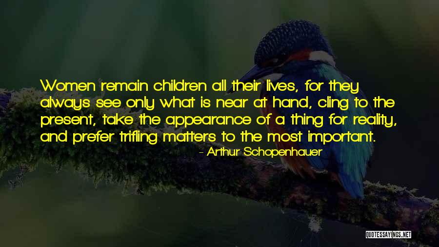 Trifling Quotes By Arthur Schopenhauer