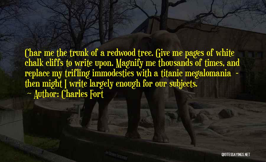 Trifling Quotes By Charles Fort