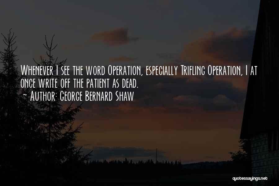 Trifling Quotes By George Bernard Shaw