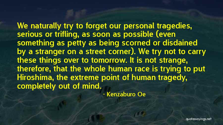 Trifling Quotes By Kenzaburo Oe