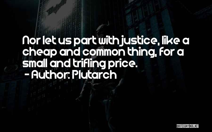 Trifling Quotes By Plutarch
