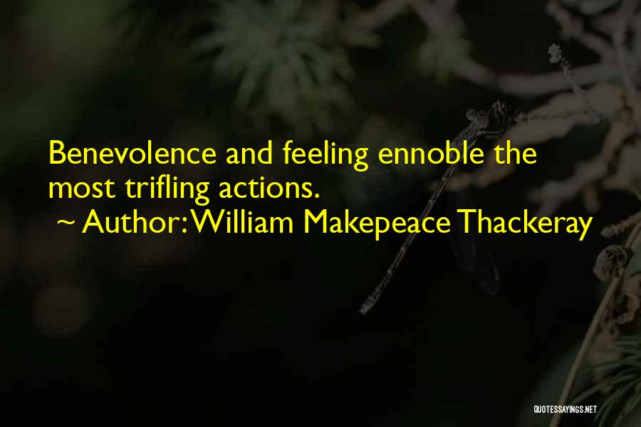 Trifling Quotes By William Makepeace Thackeray