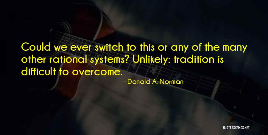 Trifonio Quotes By Donald A. Norman Trifonio Quotes By Donald A. Norman
