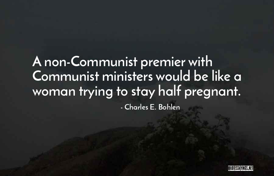 Trigance France Quotes By Charles E. Bohlen Trigance France Quotes By Charles E. Bohlen