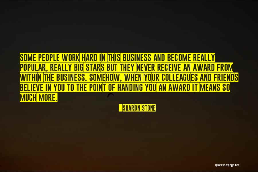 Trigano Store Quotes By Sharon Stone Trigano Store Quotes By Sharon Stone
