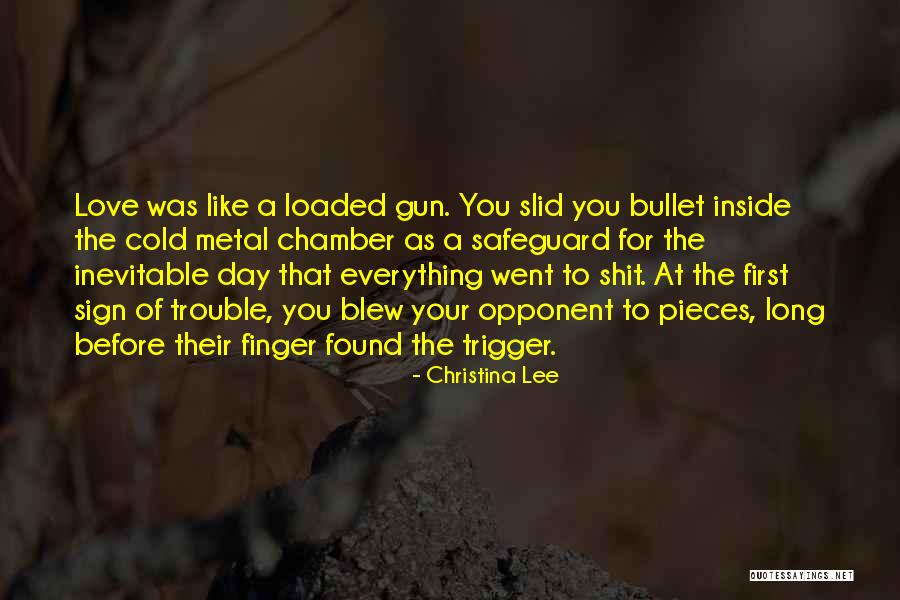 Trigger Finger Quotes By Christina Lee