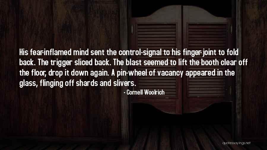 Trigger Finger Quotes By Cornell Woolrich