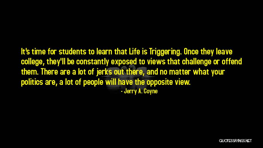 Triggering Quotes By Jerry A. Coyne