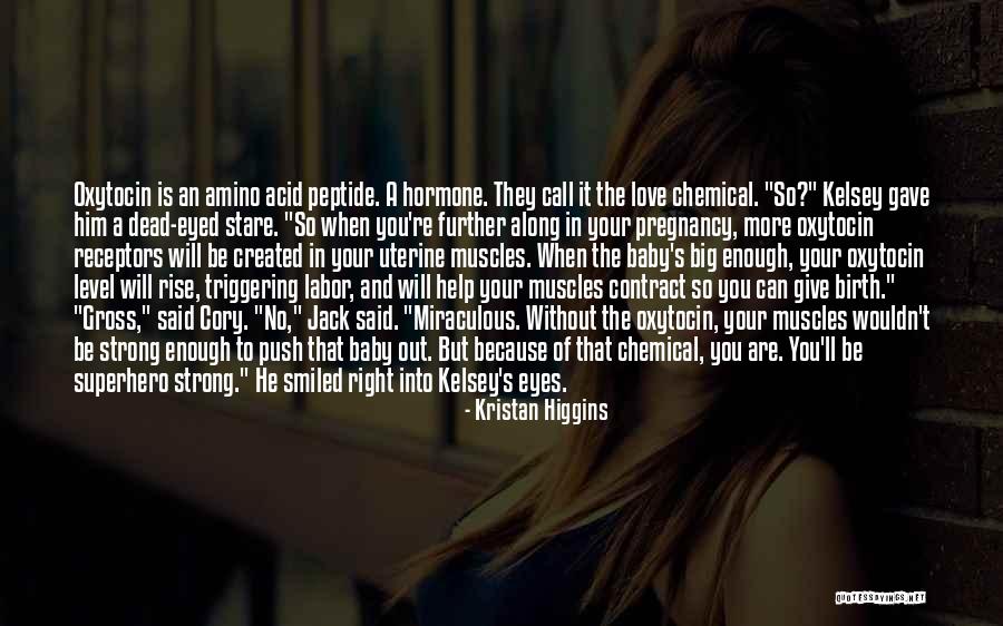 Triggering Quotes By Kristan Higgins Triggering Quotes By Kristan Higgins