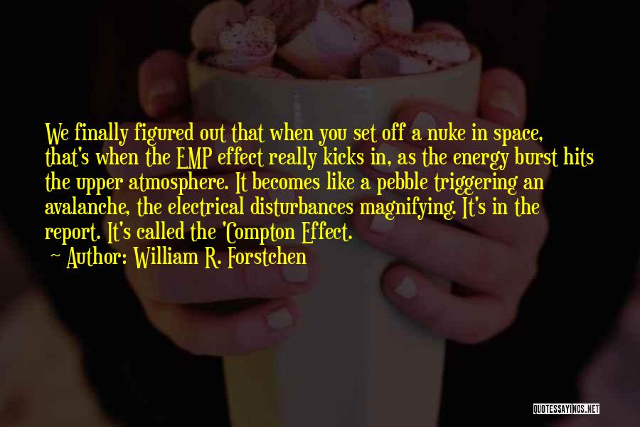 Triggering Quotes By William R. Forstchen