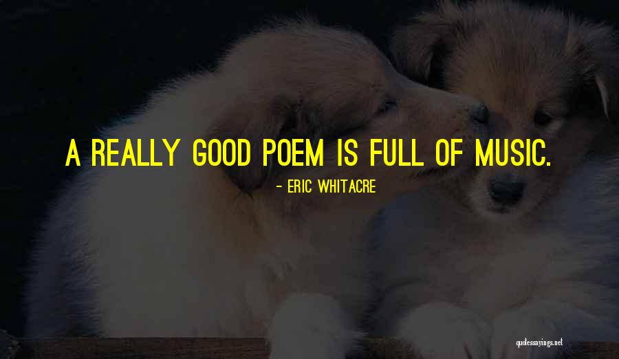 Triggs Show Quotes By Eric Whitacre Triggs Show Quotes By Eric Whitacre