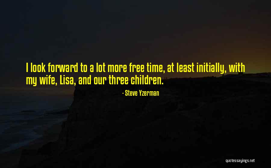 Trigos Colombian Quotes By Steve Yzerman Trigos Colombian Quotes By Steve Yzerman