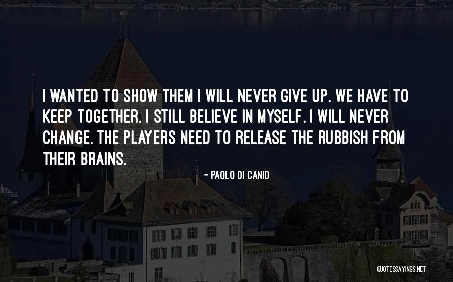 Trihalometanos Quotes By Paolo Di Canio Trihalometanos Quotes By Paolo Di Canio
