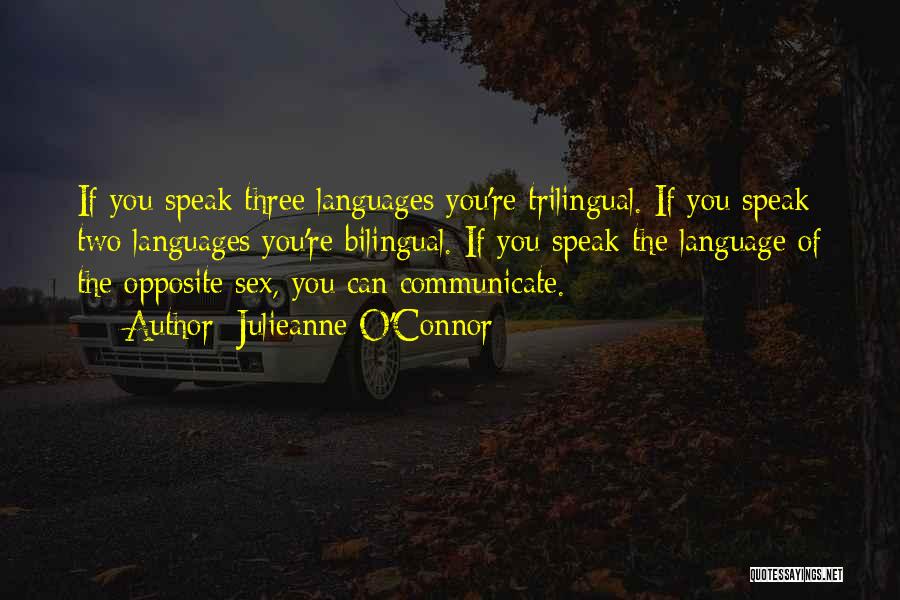 Trilingual Bilingual Quotes By Julieanne O'Connor