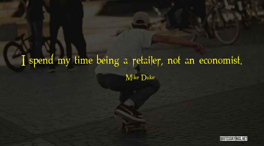 Trilla Quotes By Mike Duke