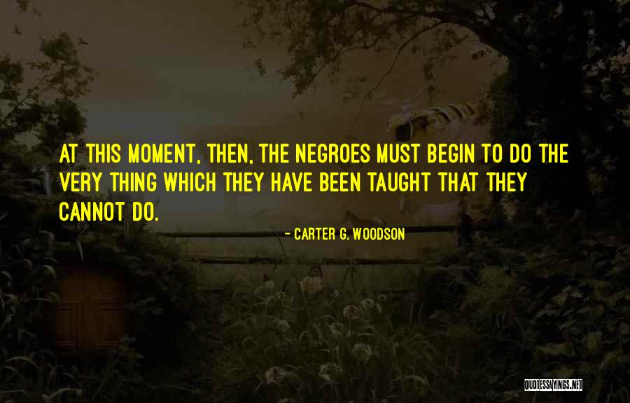 Trillest Quotes By Carter G. Woodson Trillest Quotes By Carter G. Woodson