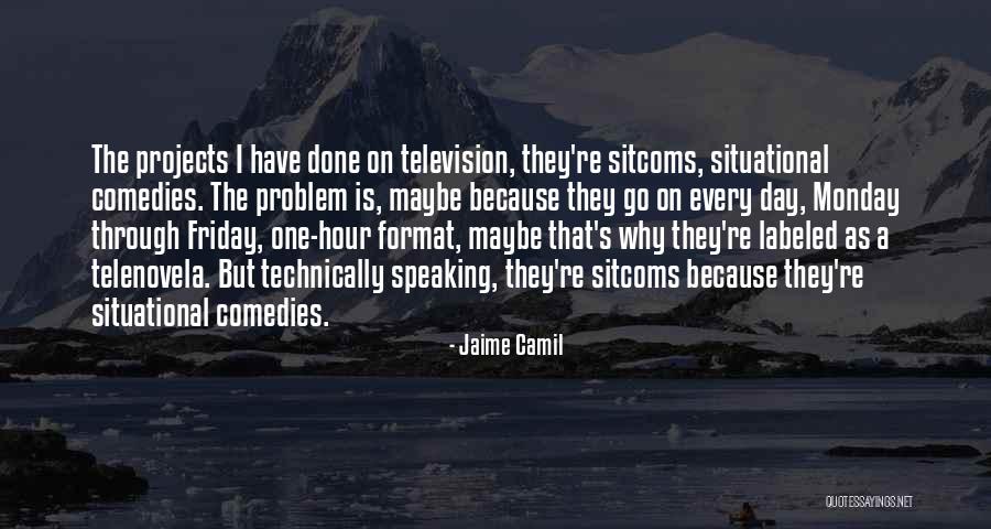 Trillian Chat Quotes By Jaime Camil Trillian Chat Quotes By Jaime Camil