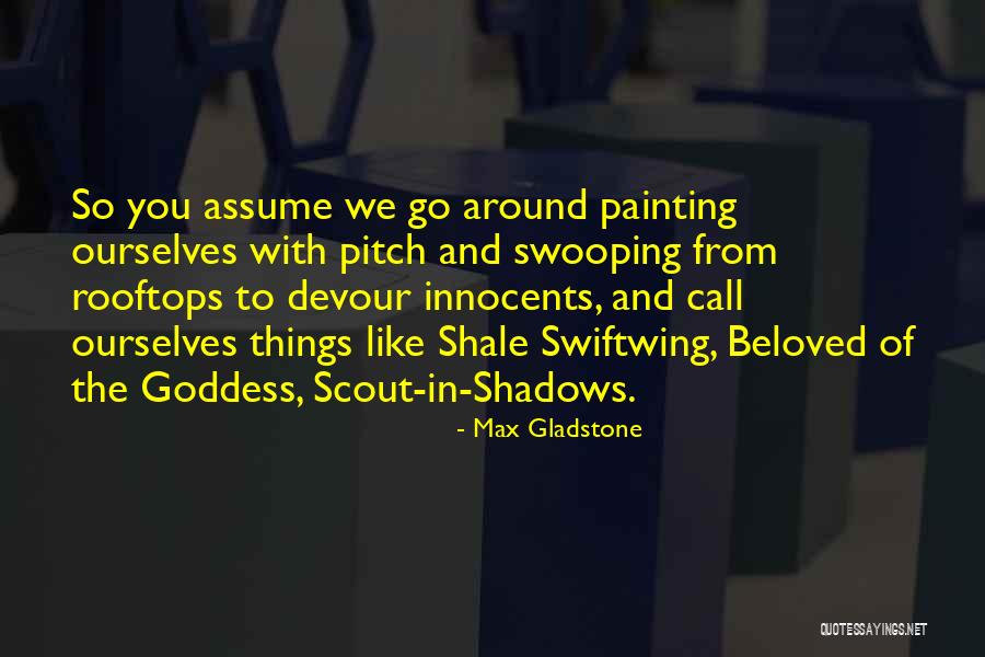 Trillingsdempers Quotes By Max Gladstone Trillingsdempers Quotes By Max Gladstone