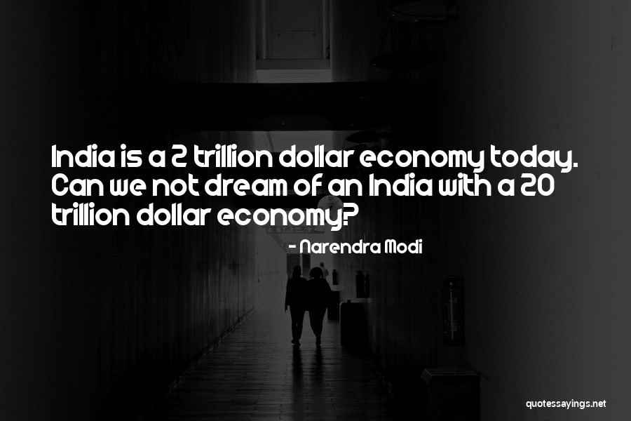 Trillion Quotes By Narendra Modi Trillion Quotes By Narendra Modi