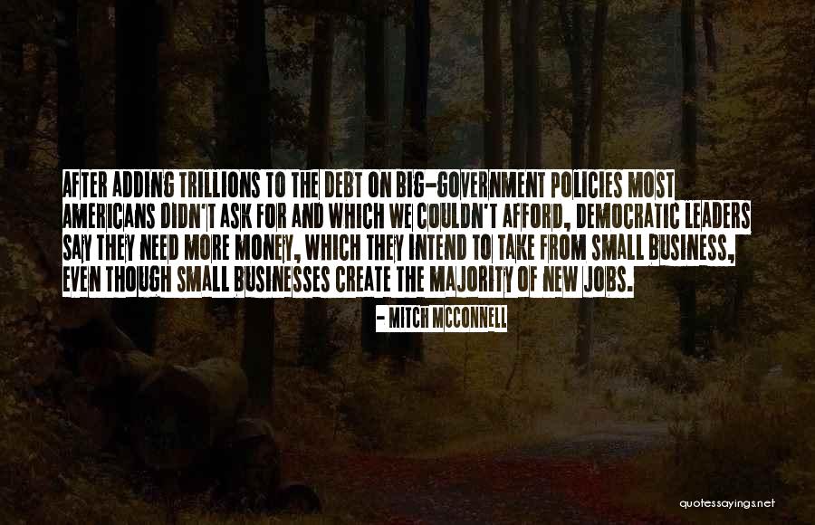 Trillions In Debt Quotes By Mitch McConnell Trillions In Debt Quotes By Mitch McConnell