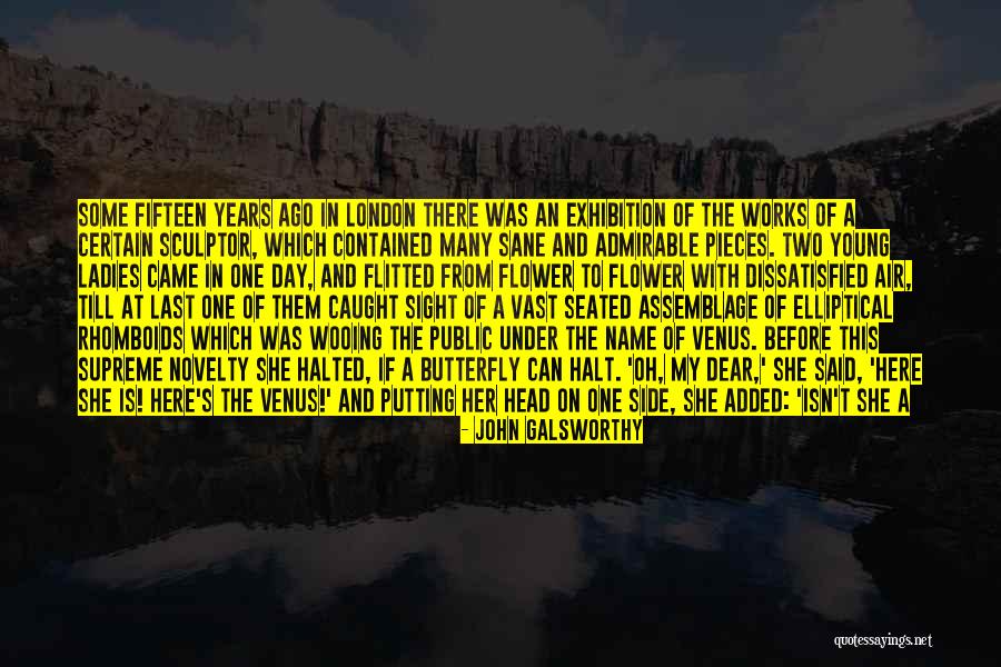 Trillionths Quotes By John Galsworthy Trillionths Quotes By John Galsworthy