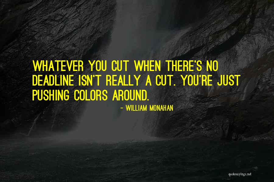 Trilogia Fragmentado Quotes By William Monahan Trilogia Fragmentado Quotes By William Monahan