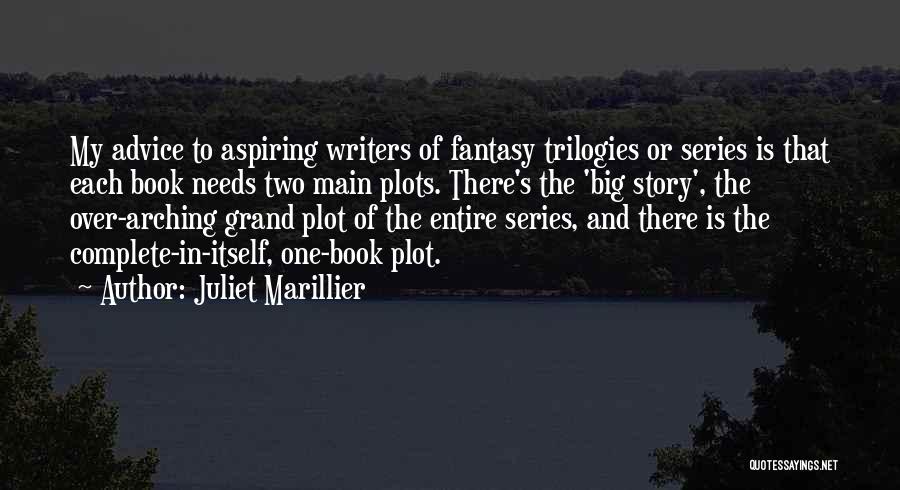 Trilogies Quotes By Juliet Marillier