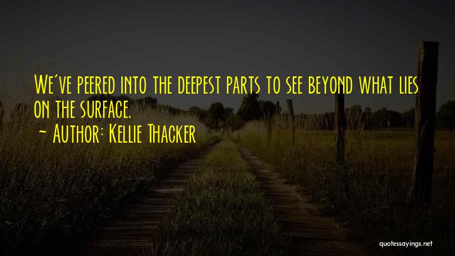 Trilogy Quotes By Kellie Thacker