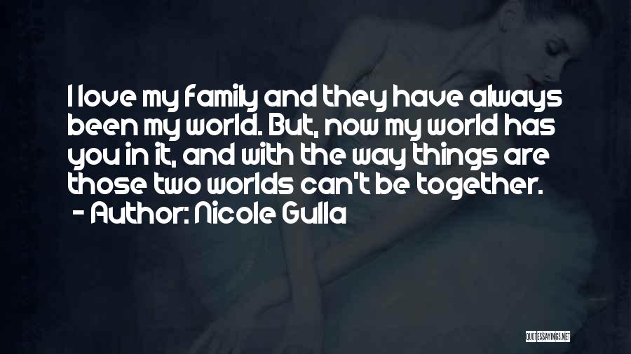 Trilogy Quotes By Nicole Gulla Trilogy Quotes By Nicole Gulla