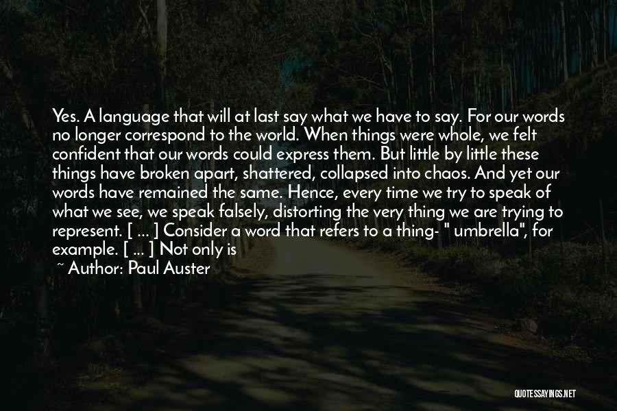 Trilogy Quotes By Paul Auster Trilogy Quotes By Paul Auster