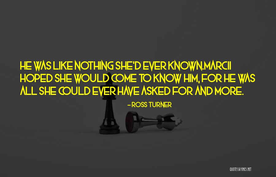 Trilogy Quotes By Ross Turner Trilogy Quotes By Ross Turner